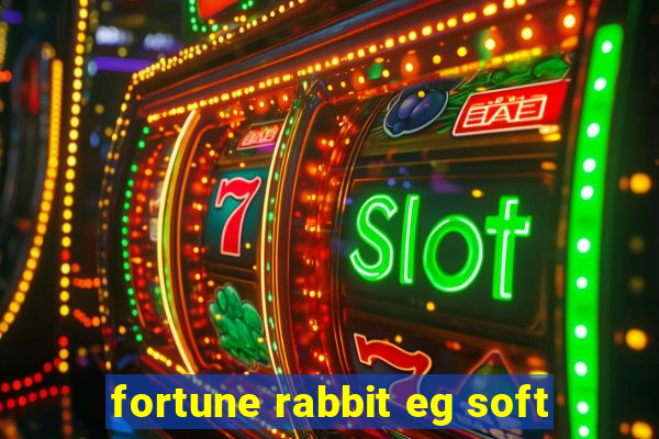 fortune rabbit eg soft